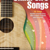 UKULELE CHORD SONGBOOK CHILDRENS SONGS