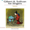 GILBERT & SULLIVAN FOR SINGERS SOPRANO BK/OLA