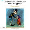 GILBERT & SULLIVAN FOR SINGERS MEZZO-SOPRANO BK/OLA