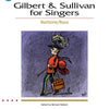 GILBERT & SULLIVAN FOR SINGERS -BARITONE/BASS BK/OLA