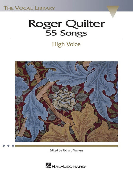 ROGER QUILTER 55 SONGS HIGH VOICE