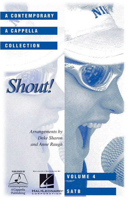 SHOUT CHORAL COLLECTION SATB A CAPPELLA VOL 4