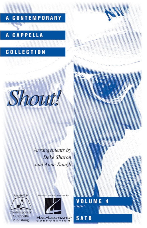 SHOUT CHORAL COLLECTION SATB A CAPPELLA VOL 4