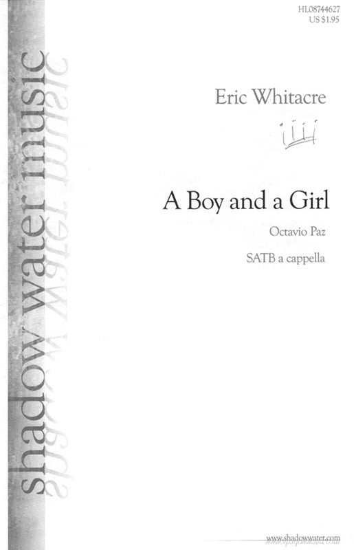 A BOY AND A GIRL SATB A CAPPELLA