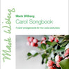 CAROL SONGBOOK ARR WILBERG LOW VOICE AND PIANO