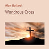 WONDROUS CROSS SATB