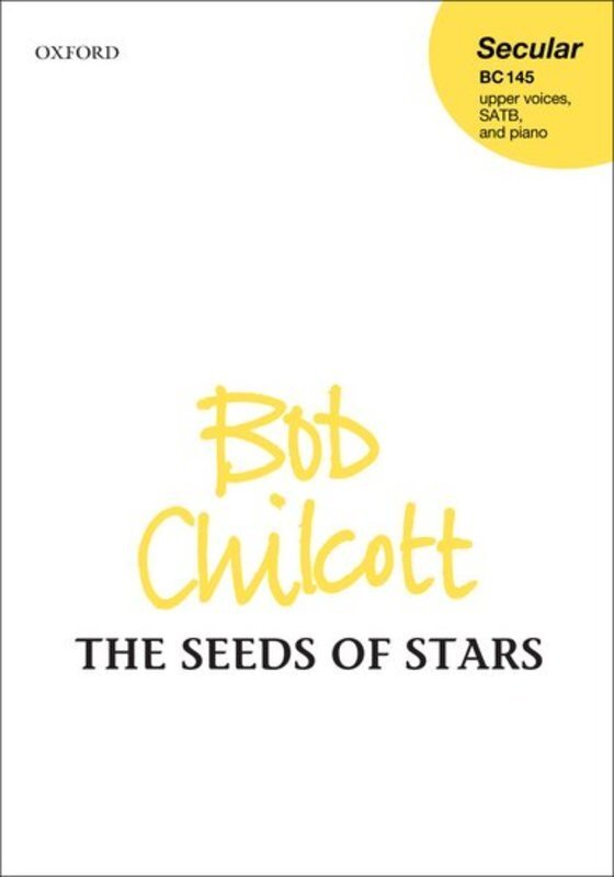 SEEDS OF STARS THE UPPER VOICES SATB