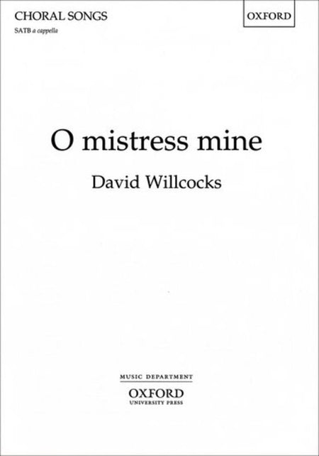 O MISTRESS MINE SATB (POD)