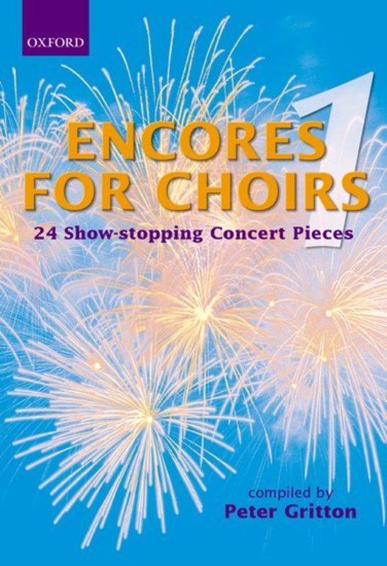 ENCORES FOR CHOIRS 1 SHOWSTOPPERS