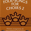 FOLK SONGS FOR CHOIRS BK 2 SATB ARR RUTTER