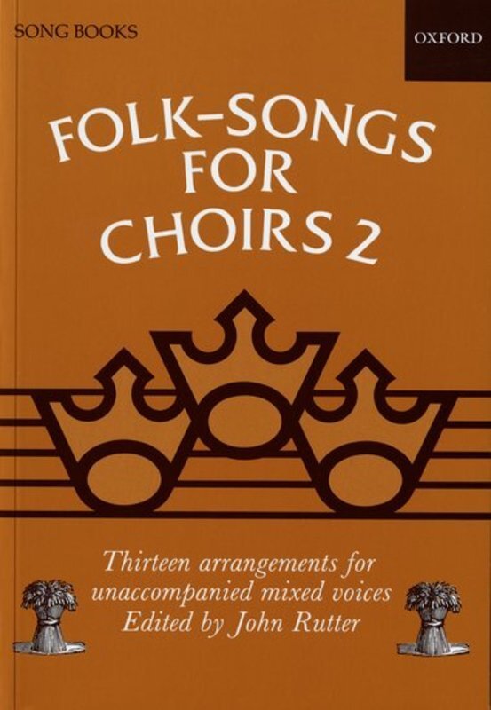 FOLK SONGS FOR CHOIRS BK 2 SATB ARR RUTTER