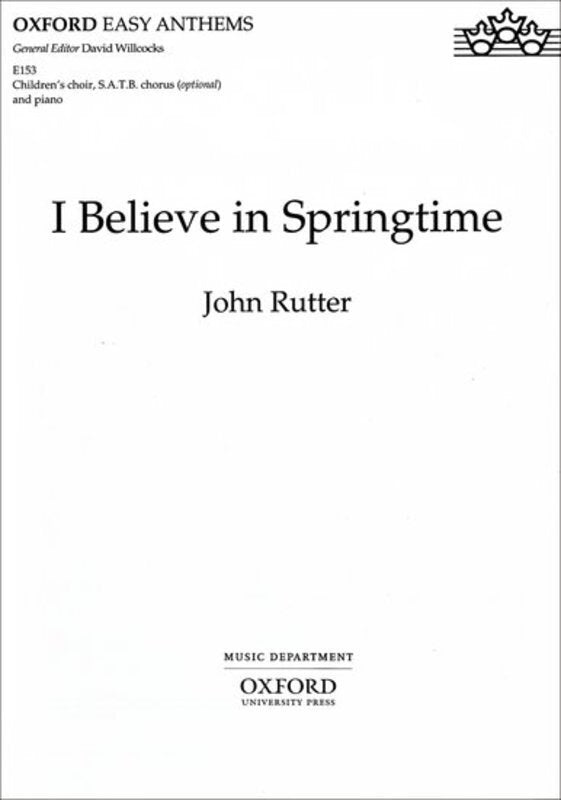 I BELIEVE IN SPRINGTIME SATB/ORGAN