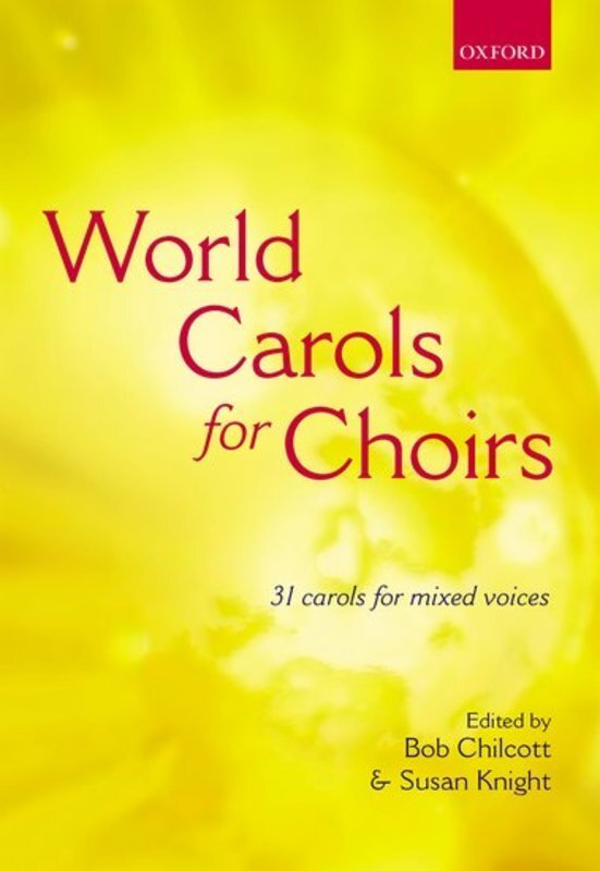WORLD CAROLS FOR CHOIRS SATB ED CHILCOTT KNIGHT