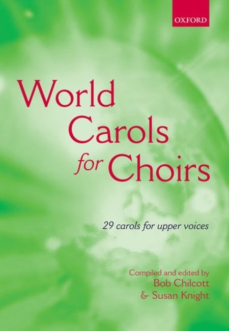 WORLD CAROLS FOR CHOIRS SSA ED CHILCOTT KNIGHT