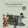 FIDDLE TIME JOGGERS PIANO ACCOMPANIMENT 3RD EDITION