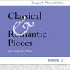 CLASSICAL AND ROMANTIC PIECES BK 2