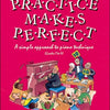 PRACTICE MAKES PERFECT PIANO TECHNIQUE GR 1-4