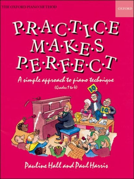 PRACTICE MAKES PERFECT PIANO TECHNIQUE GR 1-4