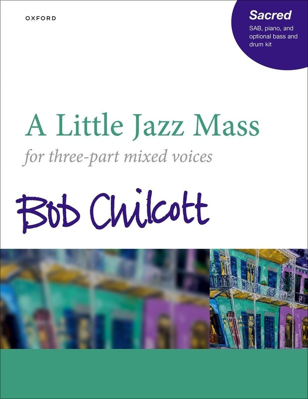 CHILCOTT - A LITTLE JAZZ MASS SAB/PIANO VOCAL SCORE