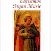 OXFORD BOOK OF CHRISTMAS ORGAN MUSIC