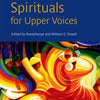 SPIRITUALS FOR UPPER VOICES VOCAL SCORE