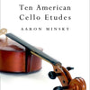 TEN AMERICAN CELLO ETUDES