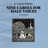 CAROLS 9 FOR MALE VOICE ARR VAUGHAN WILLIAMS