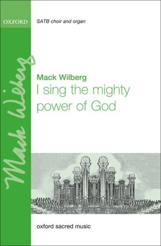 I SING THE MIGHTY POWER OF GOD SATB