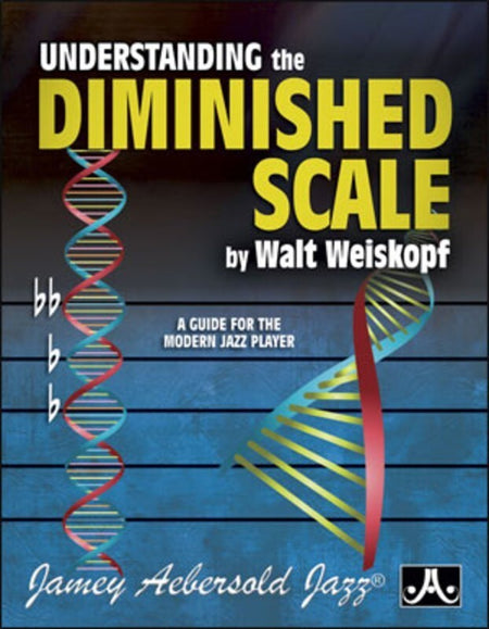 UNDERSTANDING THE DIMINISHED SCALE