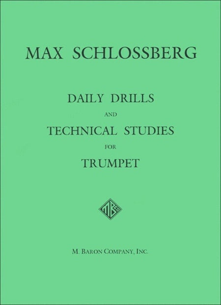 DAILY DRILLS AND TECHNICAL STUDIES FOR TRUMPET