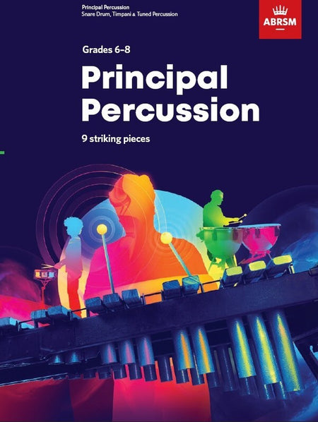 ABRSM PRINCIPAL PERCUSSION GRADES 6-8