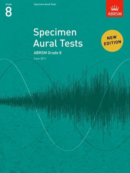ABRSM SPECIMEN AURAL TESTS GR 8 FROM 2011