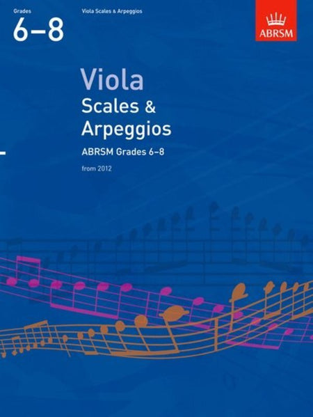 ABRSM VIOLA SCALES & ARPEGGIOS GR 6-8 FROM 2012