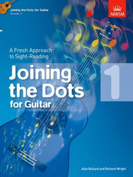 JOINING THE DOTS FOR GUITAR BK 1