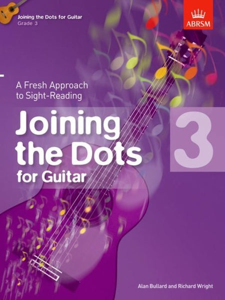 JOINING THE DOTS FOR GUITAR BK 3