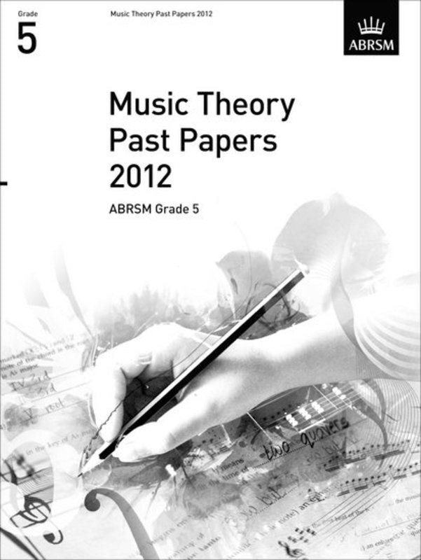 MUSIC THEORY PAST PAPERS GR5 2012