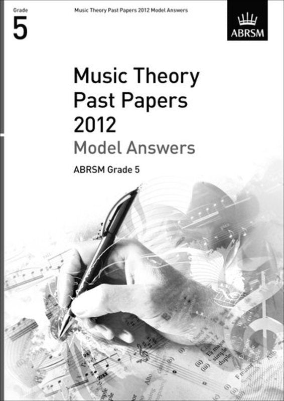 MUSIC THEORY PAST PAPERS GR5 2012 ANSWERS