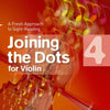 JOINING THE DOTS FOR VIOLIN BK 4