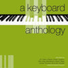 KEYBOARD ANTHOLOGY SECOND SERIES BK 5 GR 7