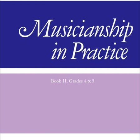 A B PRACTICAL MUSICIANSHIP BK 2 GR 4 TO 5