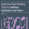 A B TUBA SPECIMEN SIGHT READING TESTS GR 1-5