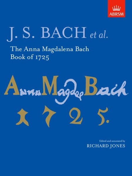 ANNA MAGDALENA BACH BOOK OF 1725
