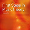 FIRST STEPS IN MUSIC THEORY GR 1 - 5