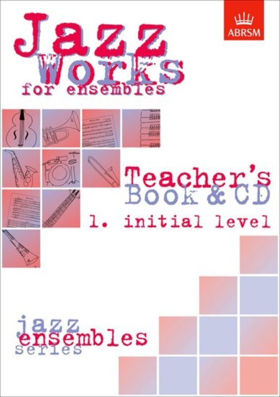 JAZZ WORKS TEACHER BK/CD INITIAL GR 3 - 4