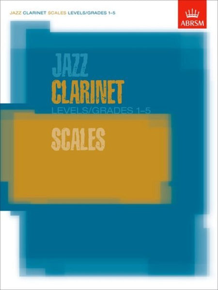 JAZZ CLARINET SCALES GR 1 TO 5