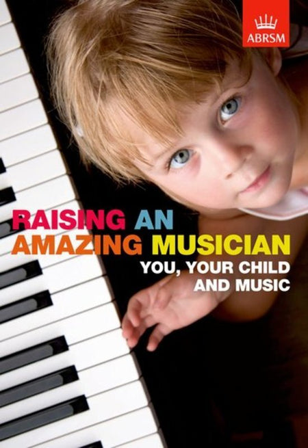 RAISING AN AMAZING MUSICIAN