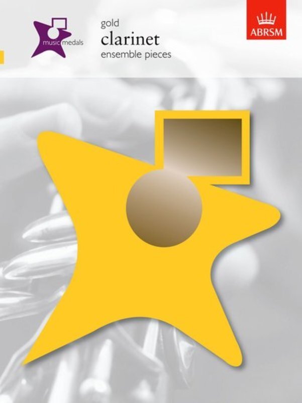 MUSIC MEDALS CLARINET ENSEMBLE PIECES GOLD