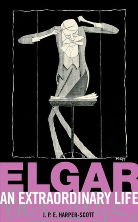 ELGAR AN EXTRAORDINARY LIFE