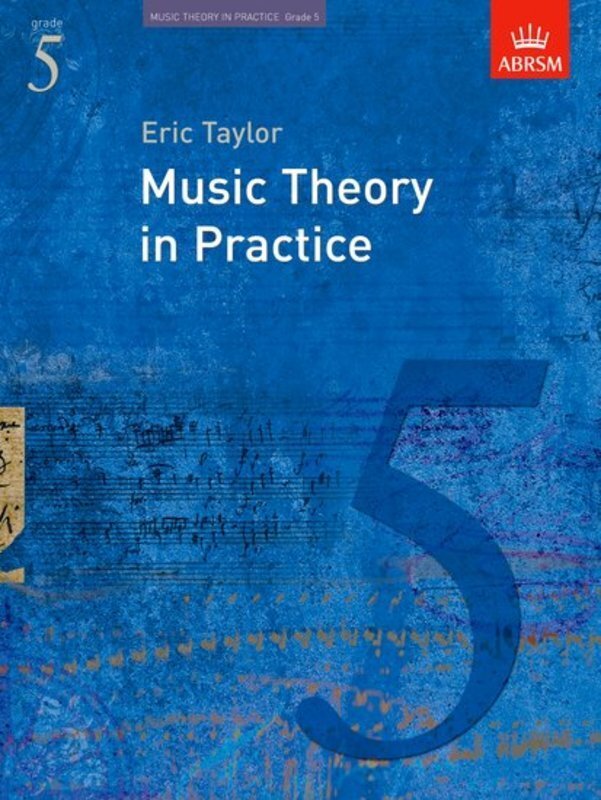 ABRSM MUSIC THEORY IN PRACTICE GR 5 2008 REVISED