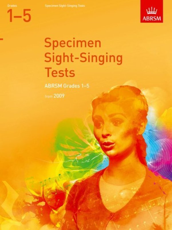 A B SPECIMEN SIGHT SINGING TESTS GR 1-5 FRM 2009